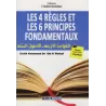 Les 4 Règles et Les 6 Principes Fondamentaux [Format Poche - Bilingue]