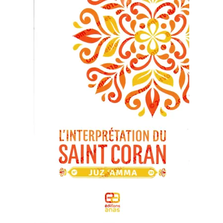 Pack L'Interprétation du Saint Coran: Juz 'Amma, Tabârak, Qad Sami'