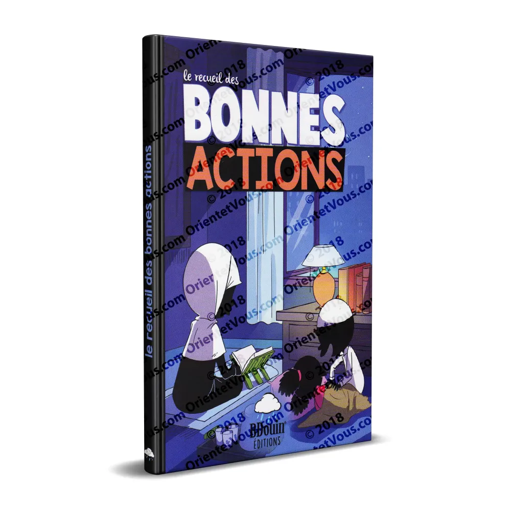 Le recueil des Bonnes Actions [Livre Illustré]