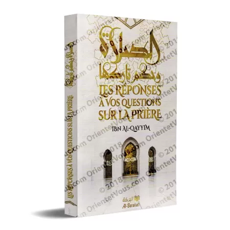 Les Réponses à Vos Questions sur la Prière [Ibn al-Qayyim]