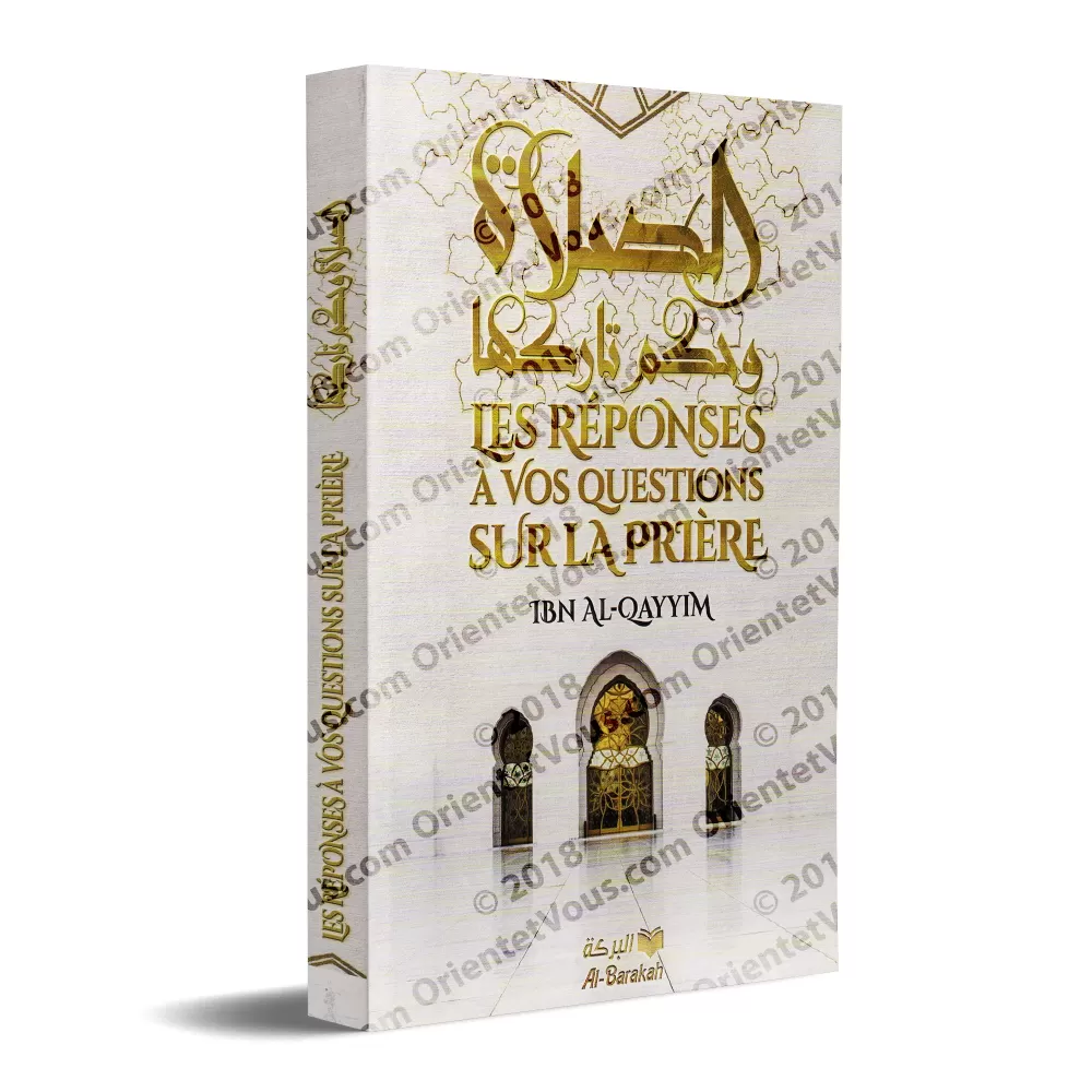 Les Réponses à Vos Questions sur la Prière [Ibn al-Qayyim]