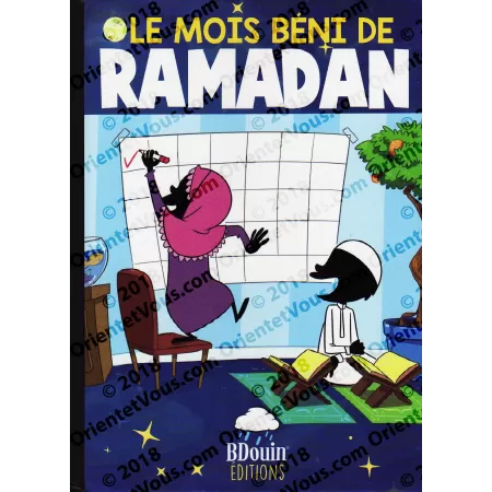 Le mois béni du Ramadan [Livre illustré]