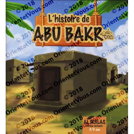 L'histoire d'Abu Bakr 3/6 ans