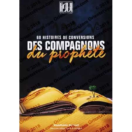 60 Histoires de Conversions des Compagnons du Prophète