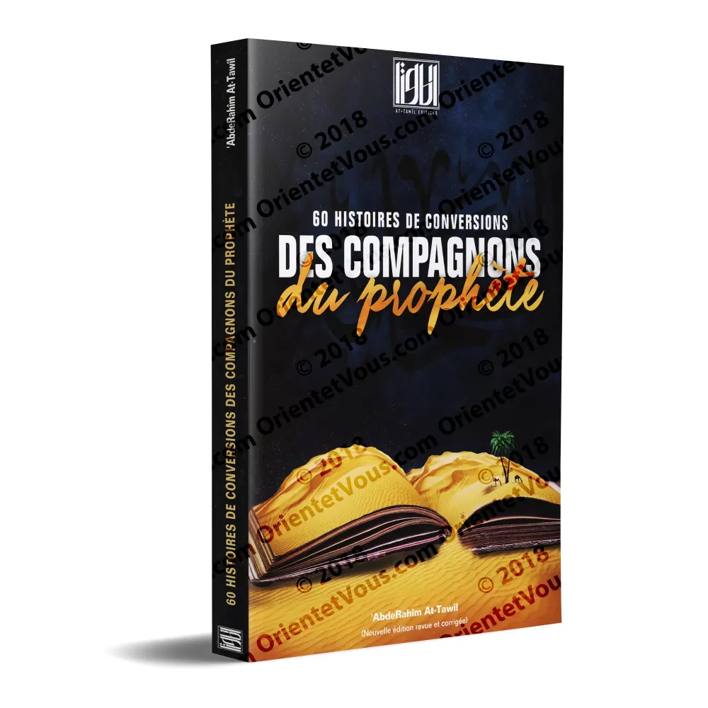 60 Histoires de Conversions des Compagnons du Prophète 60 Histoires de Conversions des Compagnons du Prophète